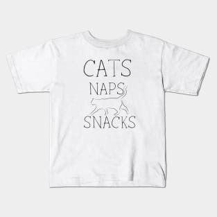 Cats, Naps And Snacks Kids T-Shirt